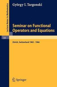 bokomslag Seminar on Functional Operators and Equations