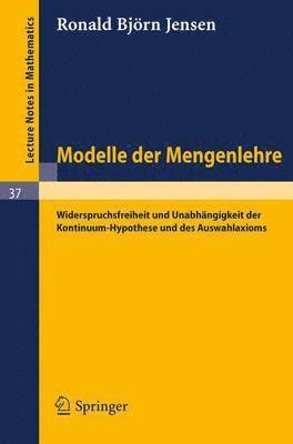 R. B. Jensen, F. J. Leven - Modelle der Mengenlehre, Häftad