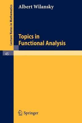 Topics in Functional Analysis 1
