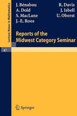 Reports of the Midwest Category Seminar I 1