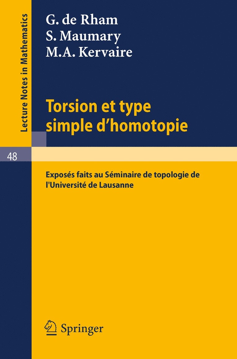 G. de Rham, S. Maumary, M.A. Kervaire, G. De Rham, M. A. Kervaire - Torsion et Type Simple d'Homotopie, Häftad