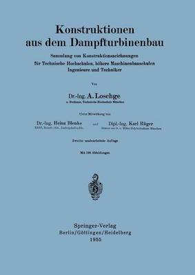 Konstruktionen aus dem Dampfturbinenbau 1