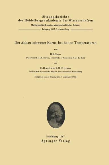 Hans E. Suess, Heinz D. Zeh, J. Hans D. Jensen - Der Abbau schwerer Kerne bei hohen Temperaturen, Häftad