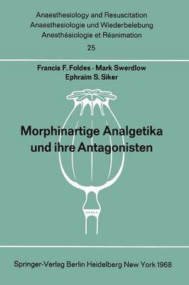 Morphinartige Analgetika und ihre Antagonisten