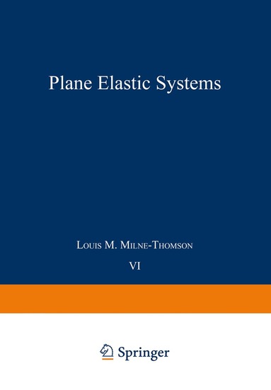 Louis M. Milne-Thomson - Plane Elastic Systems, Häftad