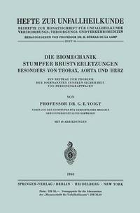 bokomslag Die Biomechanik Stumpfer Brustverletzungen, Besonders von Thorax, Aorta und Herz