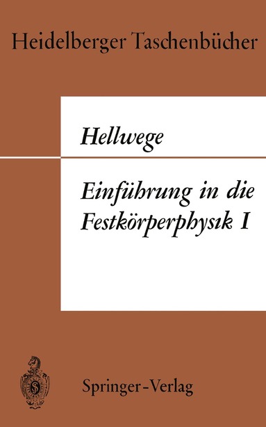 Karl Heinz Hellwege - Einführung in die Festkörperphysik I, Häftad