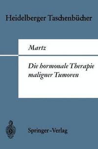 bokomslag Die hormonale Therapie maligner Tumoren