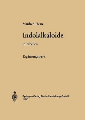 bokomslag Indolalkaloide in Tabellen