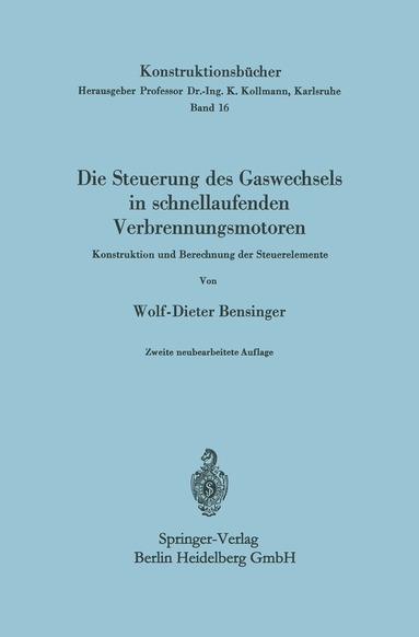 Wolf-Dieter Bensinger - Die Steuerung des Gaswechsels in schnellaufenden Verbrennungsmotoren, Häftad