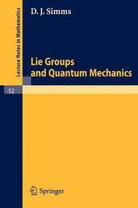 bokomslag Lie Groups and Quantum Mechanics