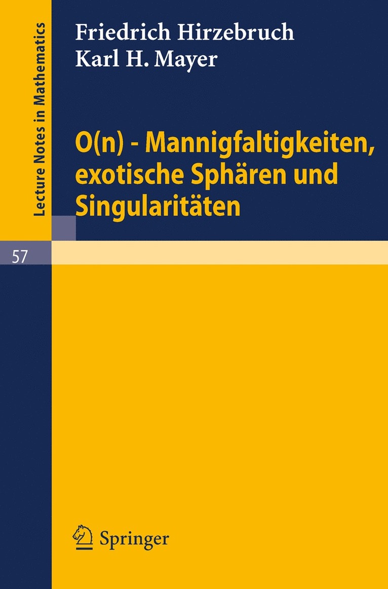 Friedrich Hirzebruch, Karl H. Mayer - 0(n) - Mannigfaltigkeiten, exotische Sphären und Singularitäten, Häftad