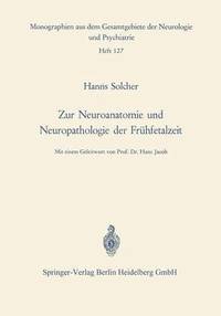 bokomslag Zur Neuroanatomie und Neuropathologie der Frhfetalzeit