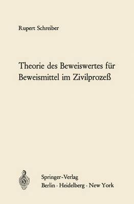 bokomslag Theorie des Beweiswertes fr Beweismittel im Zivilproze