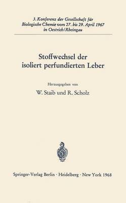 Wolfgang Staib, Roland Scholz - Stoffwechsel der isoliert perfundierten Leber, Häftad
