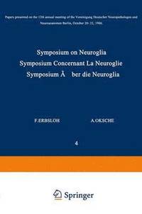 bokomslag Symposium on Neuroglia / Symposium Concernant La Neuroglie / Symposium ber die Neuroglia