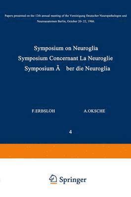 bokomslag Symposium on Neuroglia / Symposium Concernant La Neuroglie / Symposium ber die Neuroglia