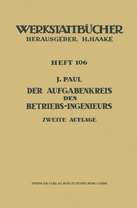 bokomslag Der Aufgabenkreis des Betriebs-Ingenieurs