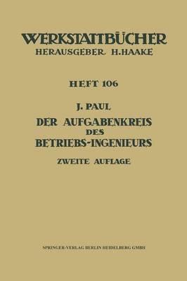 Der Aufgabenkreis des Betriebs-Ingenieurs 1