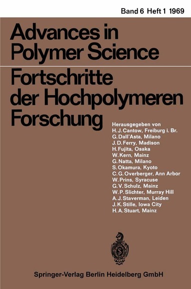 H.-J. Cantow, G. Dall’Asta, J. D. Ferry, H. Fujita, W. Kern, G. Natta, S. Okamura, C. G. Overberger, W. Prins, G. V. Schulz, William P. Slichter, A. J. Staverman, J. K. Stille, H. A. Stuart - Advances in Polymer Science/Fortschritte der Hochpolymeren-Forschung, Häftad
