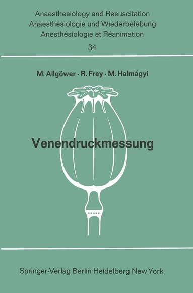 Martin Allgöwer, M. Halmagyi, R. Frey - Venendruckmessung, Häftad