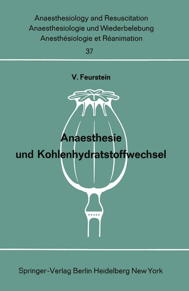 V. Feurstein - Anaesthesie und Kohlenhydratstoffwechsel, Häftad