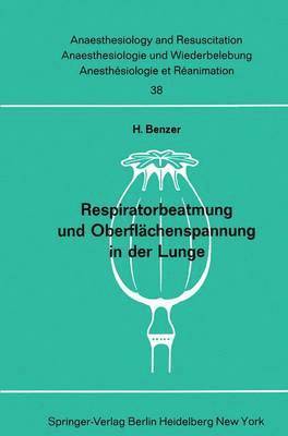 H. Benzer - Respiratorbeatmung und Oberflächenspannung in der Lunge, Häftad