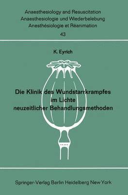 bokomslag Die Klinik des Wundstarrkrampfes im Lichte neuzeitlicher Behandlungsmethoden