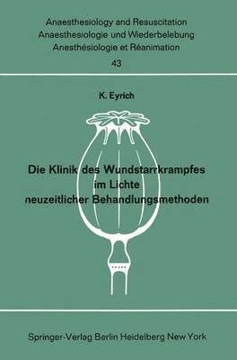 K. Eyrich - Die Klinik des Wundstarrkrampfes im Lichte neuzeitlicher Behandlungsmethoden, Häftad