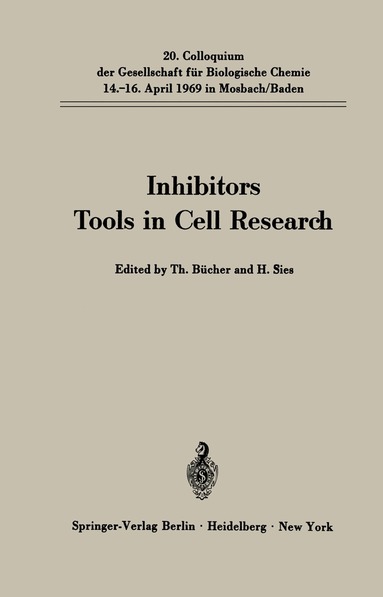 Theodor Bücher, H. Sies - Inhibitors Tools in Cell Research, Häftad