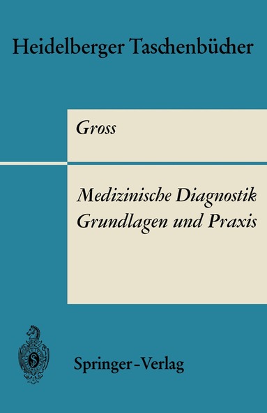 R. Gross - Medizinische Diagnostik — Grundlagen und Praxis, Häftad