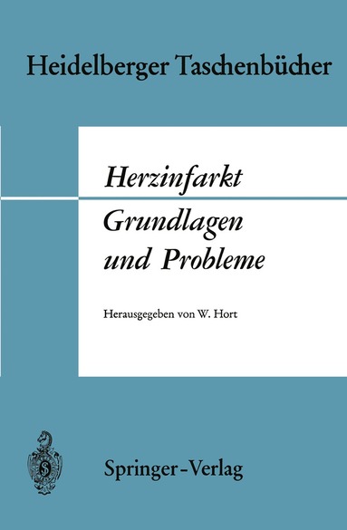 Waldemar Hort, Waldemar Hort - Herzinfarkt Grundlagen und Probleme, Häftad