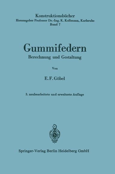 Ernst F. Göbel, Prof. Dr.-Ing. K. Kollmann - Gummifedern, Häftad