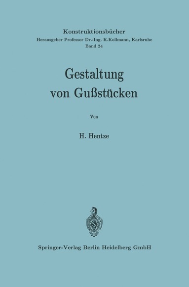 Horst Hentze - Gestaltung von Gußstücken, Häftad