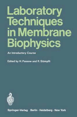 Laboratory Techniques in Membrane Biophysics 1
