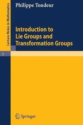 Introduction to Lie Groups and Transformation Groups 1