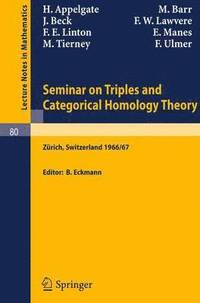 bokomslag Seminar on Triples and Categorical Homology Theory