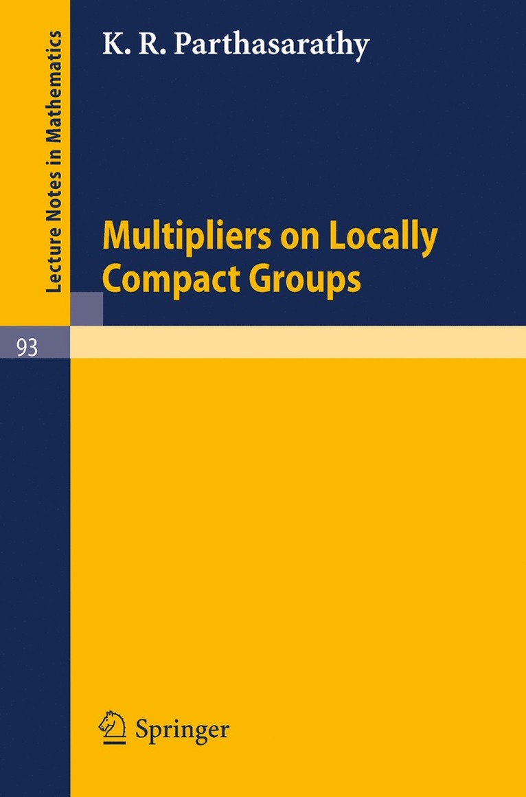 K. R. Parthasarathy - Multipliers on Locally Compact Groups, Häftad
