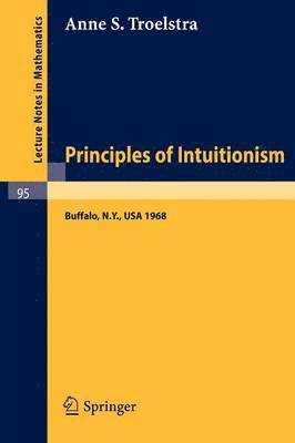 Principles of Intuitionism 1