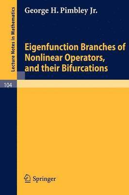 bokomslag Eigenfunction Branches of Nonlinear Operators, and their Bifurcations