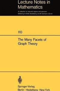 bokomslag The Many Facets of Graph Theory
