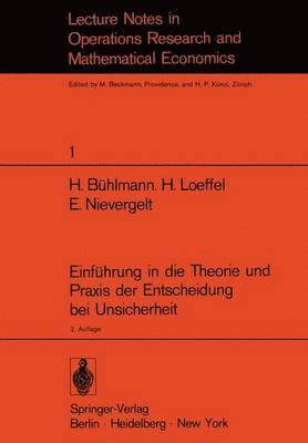 Einfhrung in die Theorie und Praxis der Entscheidung bei Unsicherheit 1