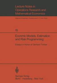bokomslag Economic Models, Estimation and Risk Programming: Essays in Honor of Gerhard Tintner