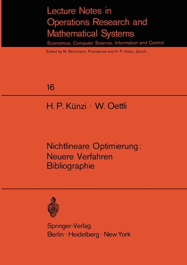 H.P. Künzi, W. Oettli - Nichtlineare Optimierung: Neuere Verfahren Bibliographie, Häftad