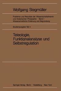 bokomslag Teleologie, Funktionalanalyse und Selbstregulation (Kybernetik)