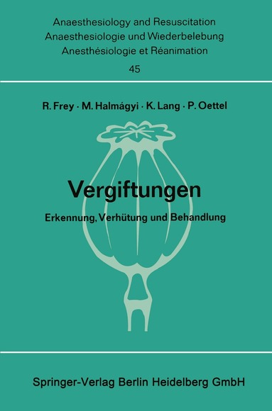Rudolf Frey, M. Halmagyi, K. Lang, P. Oettel - Vergiftungen, Häftad