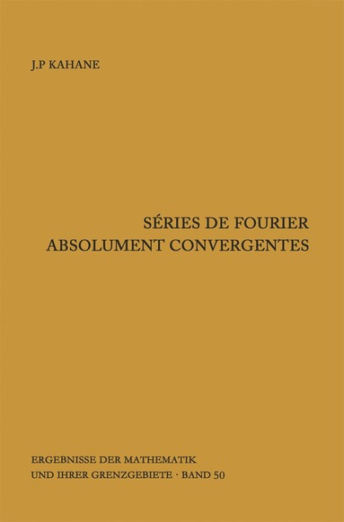 Jean-Pierre Kahane - Séries de Fourier absolument convergentes, Inbunden