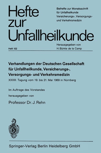 J. Rehn - Verhandlungen der Deutschen Genellschaft für Unfallheilkunde, Versicherungs-, Versorgungs- und Verkehrsmedizin e. V., Häftad