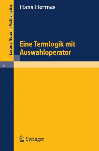 Hans Hermes - Term Logic with Choice Operator, Häftad