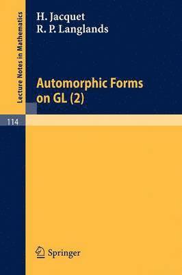 Automorphic Forms on GL (2) 1